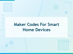 Smart Home Device Maker Codes: Complete Electronics Programming Guide