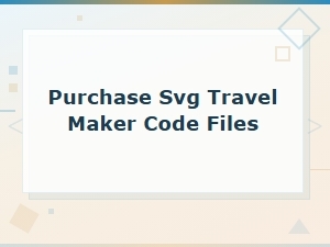 Svg Travel Maker Code Files for Purchase - Digital Downloads